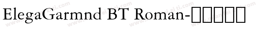 ElegaGarmnd BT Roman字体转换